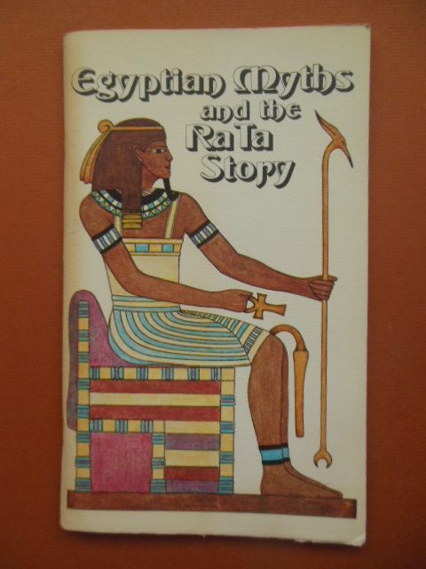 Egyptian Myths and the Ra Ta Story 1975(Based on the Edgar Cayce Readings)