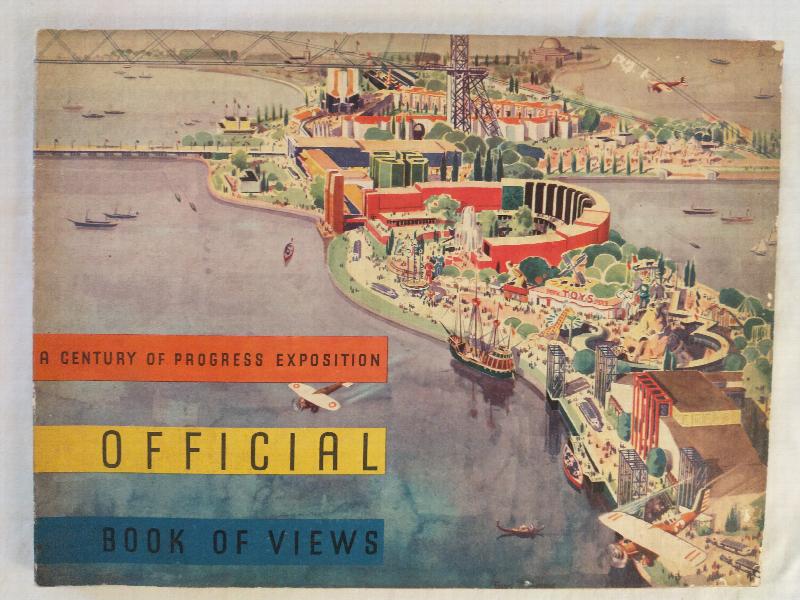 A CENTURY OF PROGRESS EXPOSITION OFFICIAL BOOK OF VIEWS